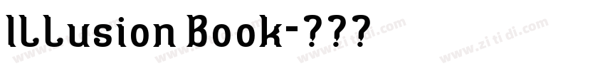 Illusion Book字体转换 Illusion Book字体转换